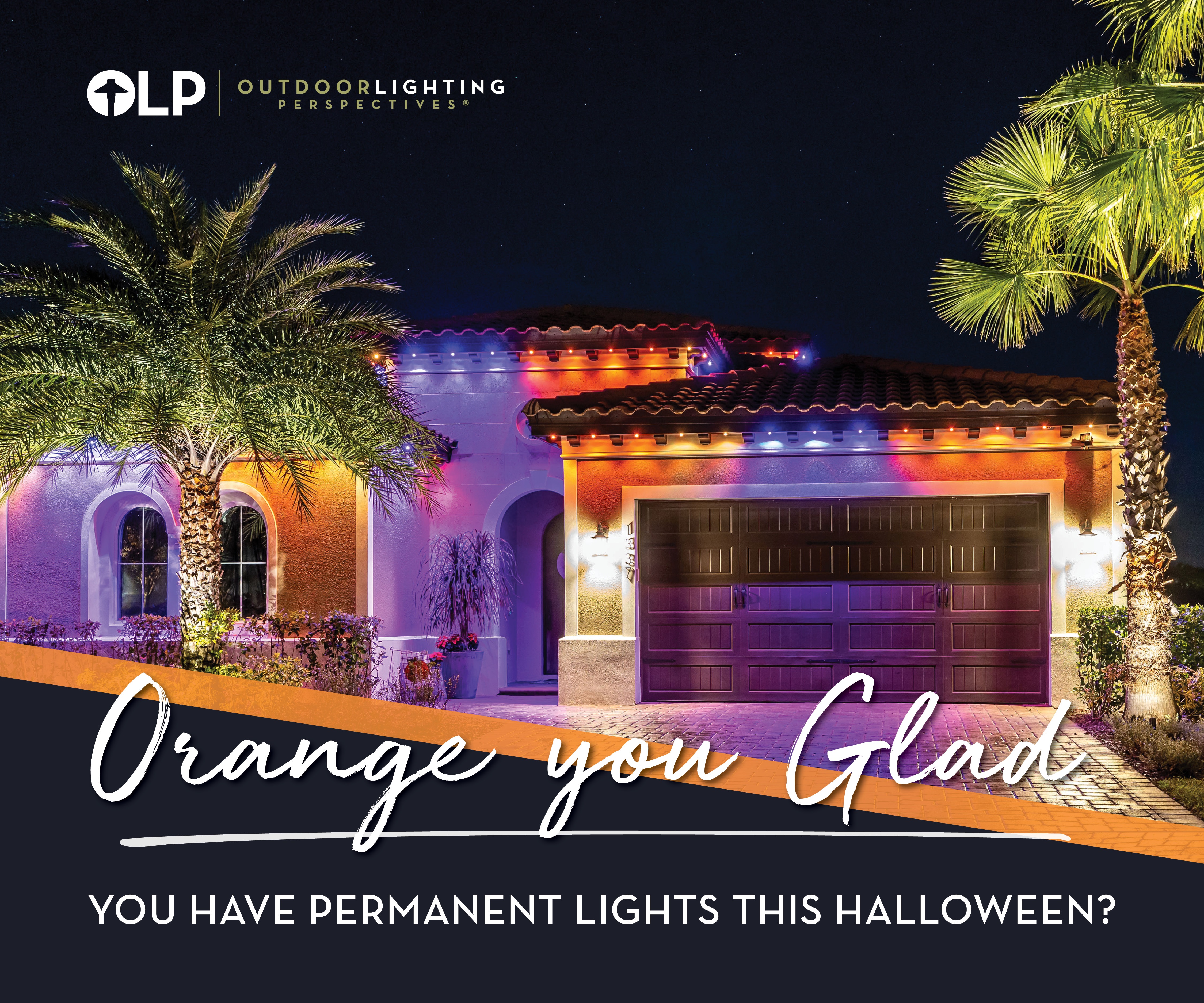orange you glad you have permanent lights this Halloween?